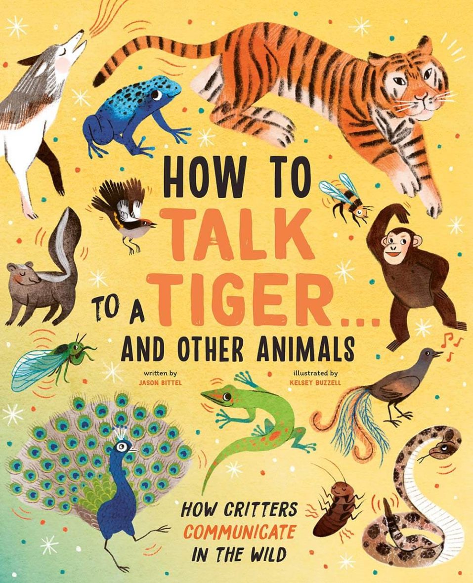 How to Talk to a Tiger… and other animals